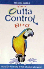 Your Outta Control Bird